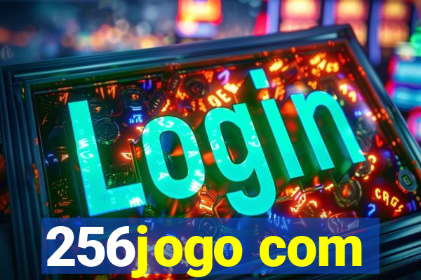 256jogo com
